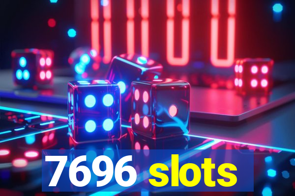 7696 slots